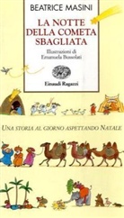Beatrice Masini, Emanuela Bussolati - La notte della cometa sbagliata