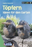 Angelika Massenkeil - Töpfern, Ideen für den Garten