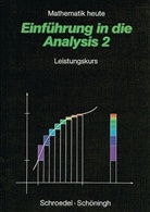 Mathematik heute, Sekundarstufe II: Einführung in die Analysis 2, Leistungskurs