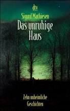 Sigurd Mathiesen - Das unruhige Haus