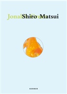 Mika Kuraya, Shiro Matsui, Martin Hentschel, Sylvia Martin - Shiro Matsui - Jonah's Green