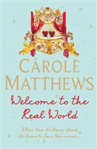 Carole Matthews - Welcome to the Real World