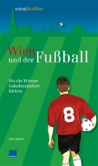 Uwe Mauch - Wien und der Fußball
