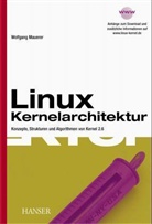 Wolfgang Mauerer - LINUX Kernelarchitektur