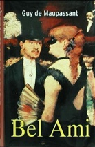 Guy de Maupassant - Bel Ami