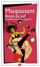 Guy de Maupassant - Boule-de-suif : et autres histoires de guerre