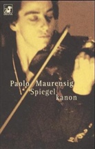 Paolo Maurensig - Spiegelkanon