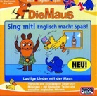 Die Maus, Audio-CDs - Folge.1: Die Maus - Sing mit! Englisch macht Spaß!, 1 Audio-CD (Audio book)