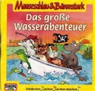 Stefan Gwildis, Lilo Wanders - Mauseschlau & Bärenstark, Audio-CDs - 4: Das große Wasserabenteuer, 1 Audio-CD (Audio book)