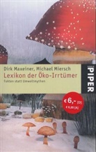 Dirk Maxeiner, Michael Miersch - Lexikon der Öko-Irrtümer