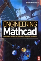 Brent Maxfield - Engineering with Mathcad