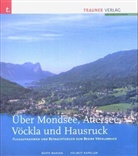 Helmut Kapeller, Beate Maxian - Über Mondsee, Attersee, Vöckla und Hausruck