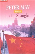 Peter May - Tod in Shanghai