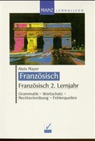 Alois Mayer - Französisch: 2. Lernjahr