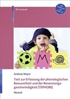 Andreas Mayer - Test zur Erfassung der phonologischen Bewusstheit und der Benennungsgeschwindigkeit (TEPHOBE): Manual