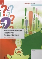 Leopold Mayer, Wolfgang Stanek - Kommunikation, Rhetorik, Präsentation, m. CD-ROM