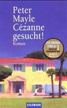 Peter Mayle - Cezanne gesucht!