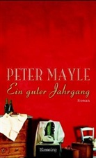 Peter Mayle - Ein guter Jahrgang