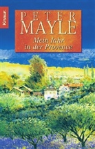 Peter Mayle - Mein Jahr in der Provence