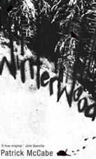 Patrick McCabe - Winterwood