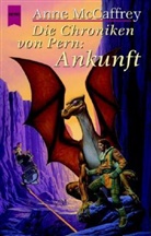Anne McCaffrey - Die Chroniken von Pern, Ankunft