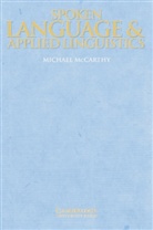 Michael Mccarthy - Spoken Language and Applied Linguistics