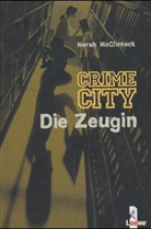 Norah McClintock - Die Zeugin