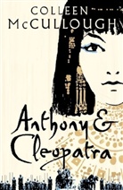 Colleen McCullough - Antony and Cleopatra