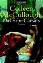 Colleen McCullough - Das Erbe Caesars