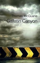Thomas McGuane - Gallatin Canyon