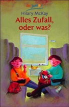 Hilary McKay - Alles Zufall, oder was?