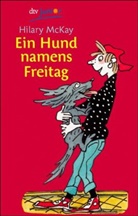 Hilary McKay - Ein Hund namens Freitag