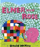 David McKee - Elmer and Rose