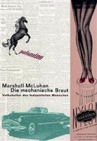 Marshall McLuhan - Die Mechanische Braut