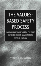 McSween, Te Mcsween, Terry E McSween, Terry E. McSween, MCSWEEN TERRY E - Values Based Safety Process Improving Your Safety Culture With