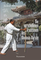 Jamal Measara - Die verschollenen Traditionen des Okinawa-Karate