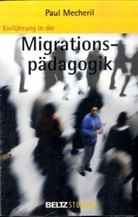 Paul Mecheril - Einführung in die Migrationspädagogik