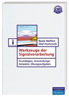 Olaf Hochmuth, Beate Meffert - Werkzeuge der Signalverarbeitung