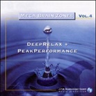 Mega Brain Zones, Audio-CDs - Vol.4: DeepRelax + PeakPerformance, 1 Audio-CD (Audiolibro)