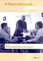 Bernd Meier - Wirtschaftsfaktor Vertrauen