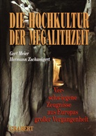 Gert Meier, Hermann Zschweigert - Die Hochkultur der Megalithzeit
