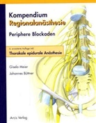 Johannes Büttner, Gisela Meier - Kompendium Regionalanästhesie