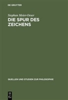 Stephan Meier-Oeser - Die Spur des Zeichens