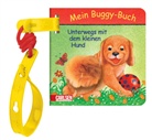 Pieter Kunstreich - Mein Buggy-Buch: Unterwegs mit dem kleinen Hund