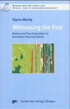 Sigrun Meinig - Witnessing the Past