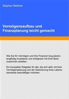 Stephan Meißner - Vermögensaufbau und Finanzplanung leicht gemacht