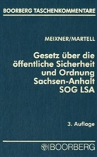 Jörg-Michael Martell, Kurt Meixner - Gesetz über die öffentliche Sicherheit und Ordnung Sachsen-Anhalt (SOG LSA), Kommentar