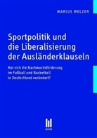 Markus Melzer - Sportpolitik und die Liberalisierung der Ausländerklauseln