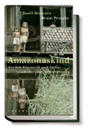 Sueli Menezes, Bruni Prasske - Amazonaskind