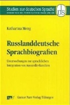 Katharina Meng - Russlanddeutsche Sprachbiografien